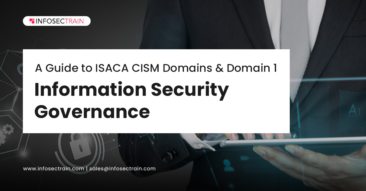 /Uploads/Images/A-Guide-to-ISACA-CISM-Domains-Domain-1_-Information-Security-Governance.jpg